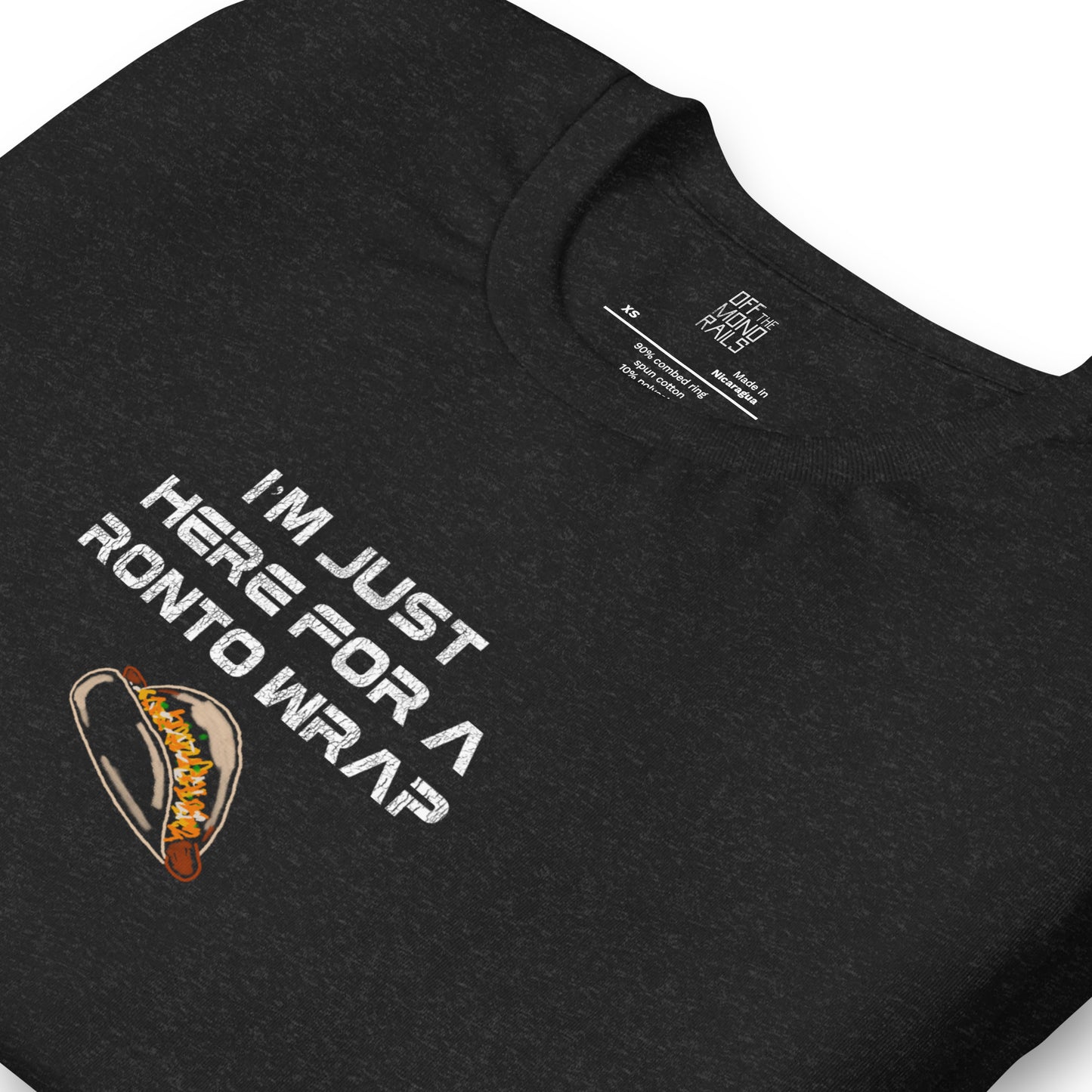 Here For A Ronto Wrap Tee