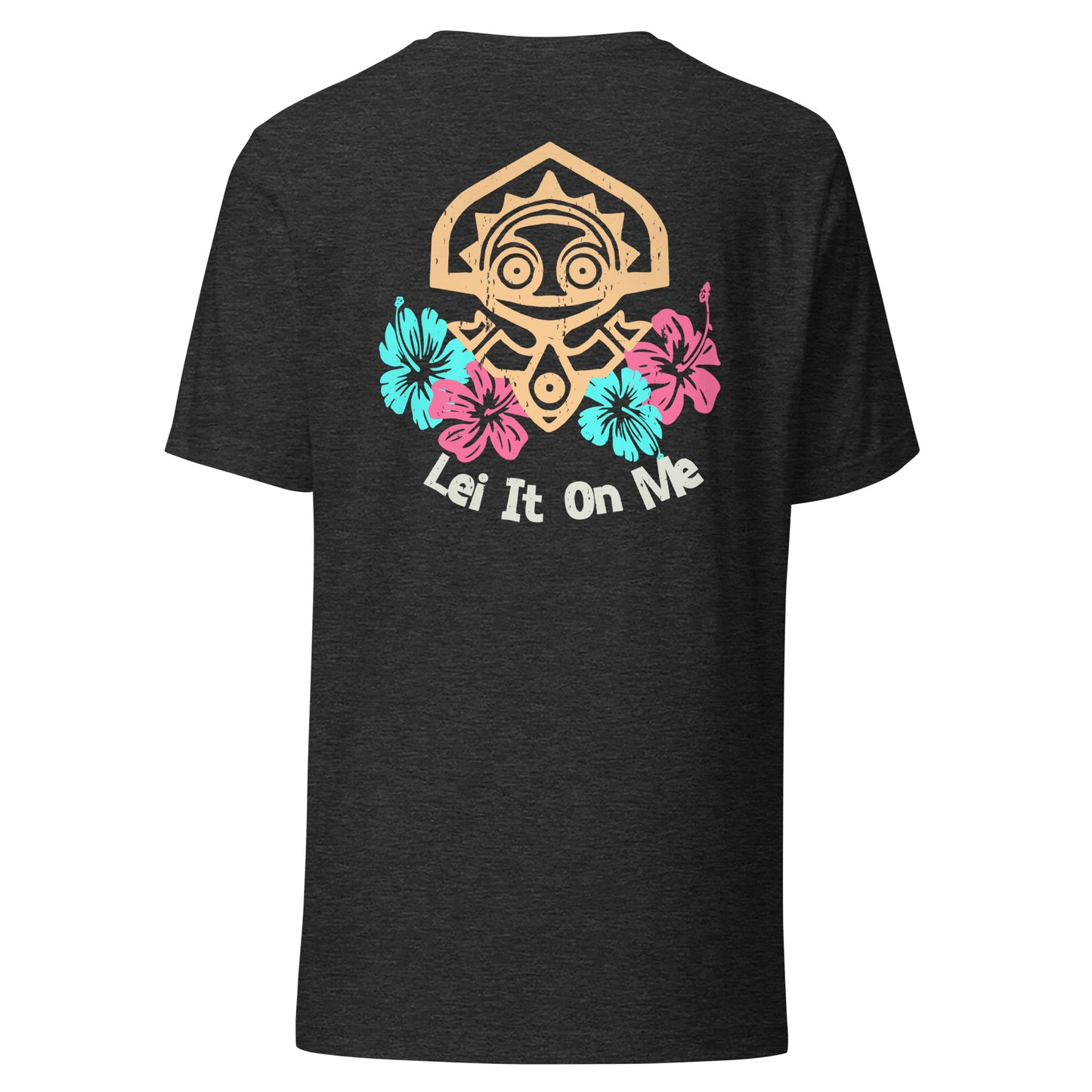 Lei It On Me Tee