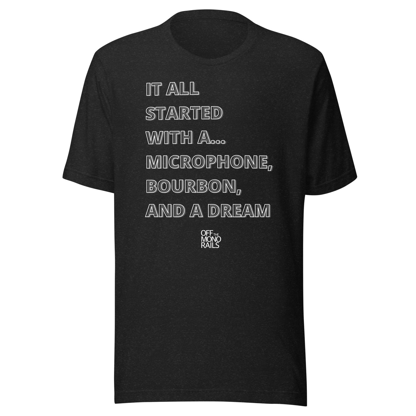 It All Started With A...OTM Tee