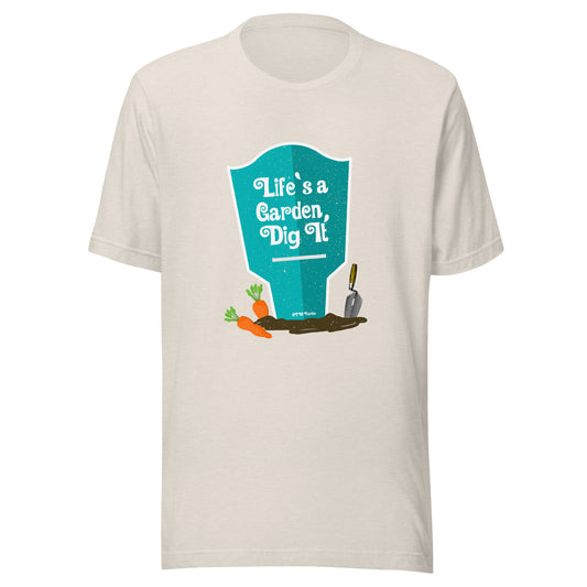 Life's A Garden Tee