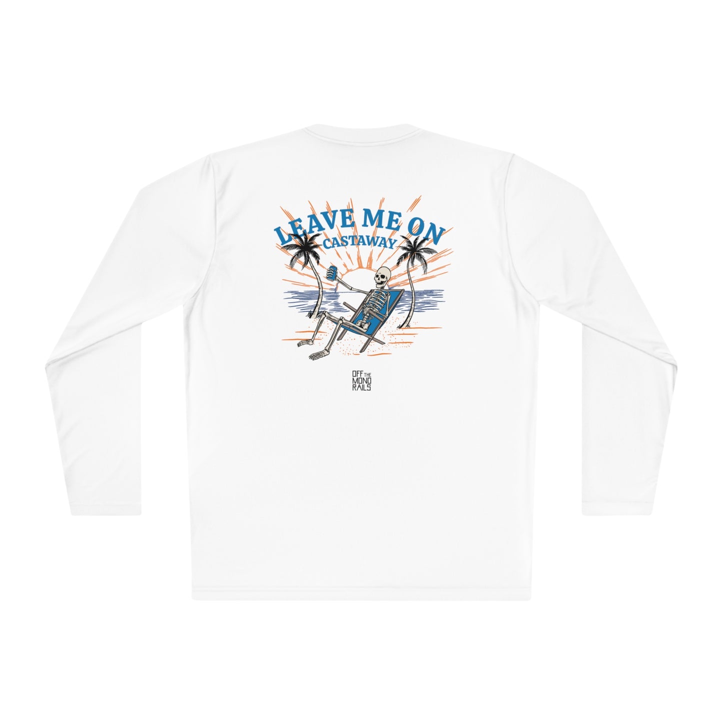 Leave Me On Castaway Long Sleeve Performance Tee