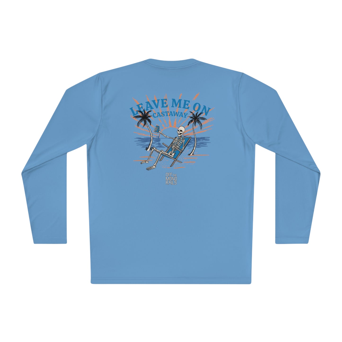 Leave Me On Castaway Long Sleeve Performance Tee