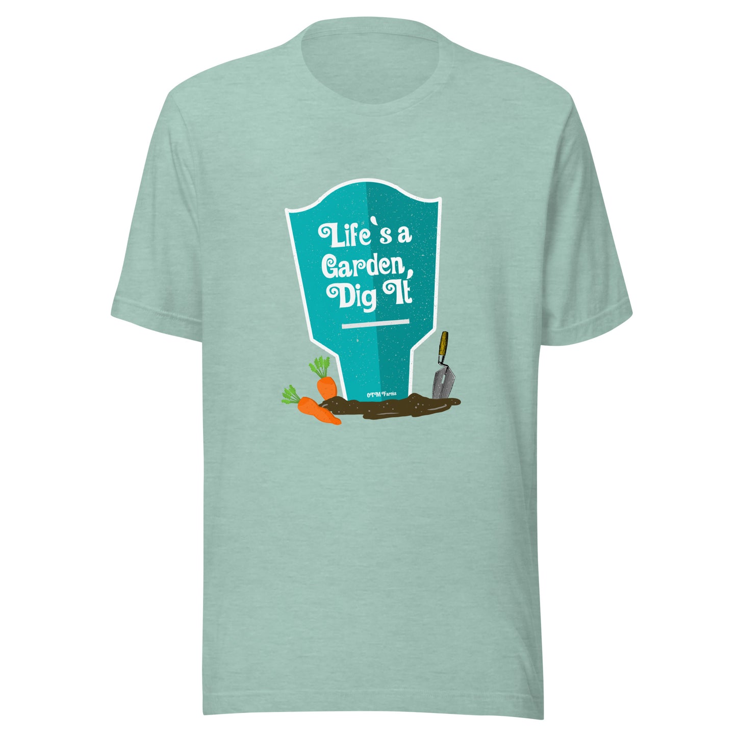 Life's A Garden Tee