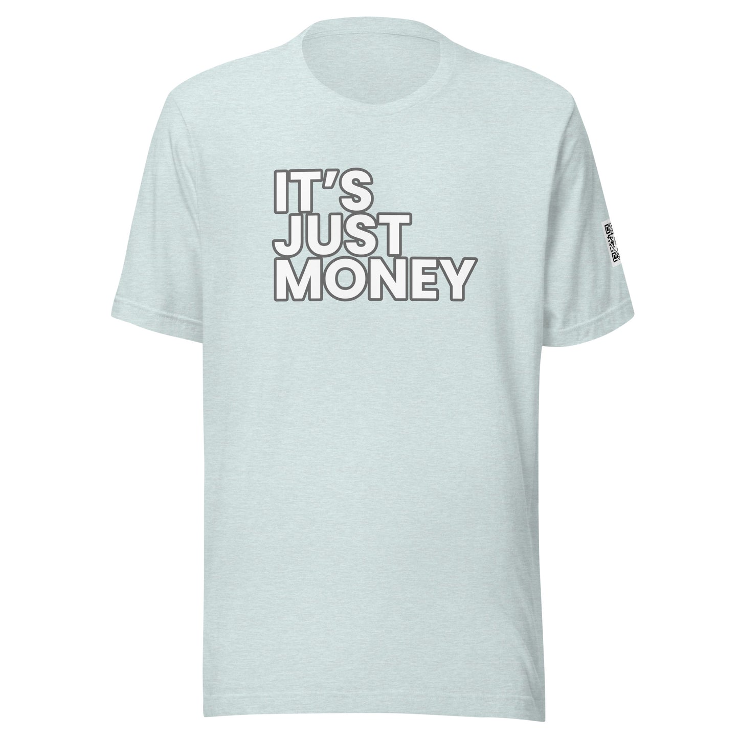 It's Just Money Tee